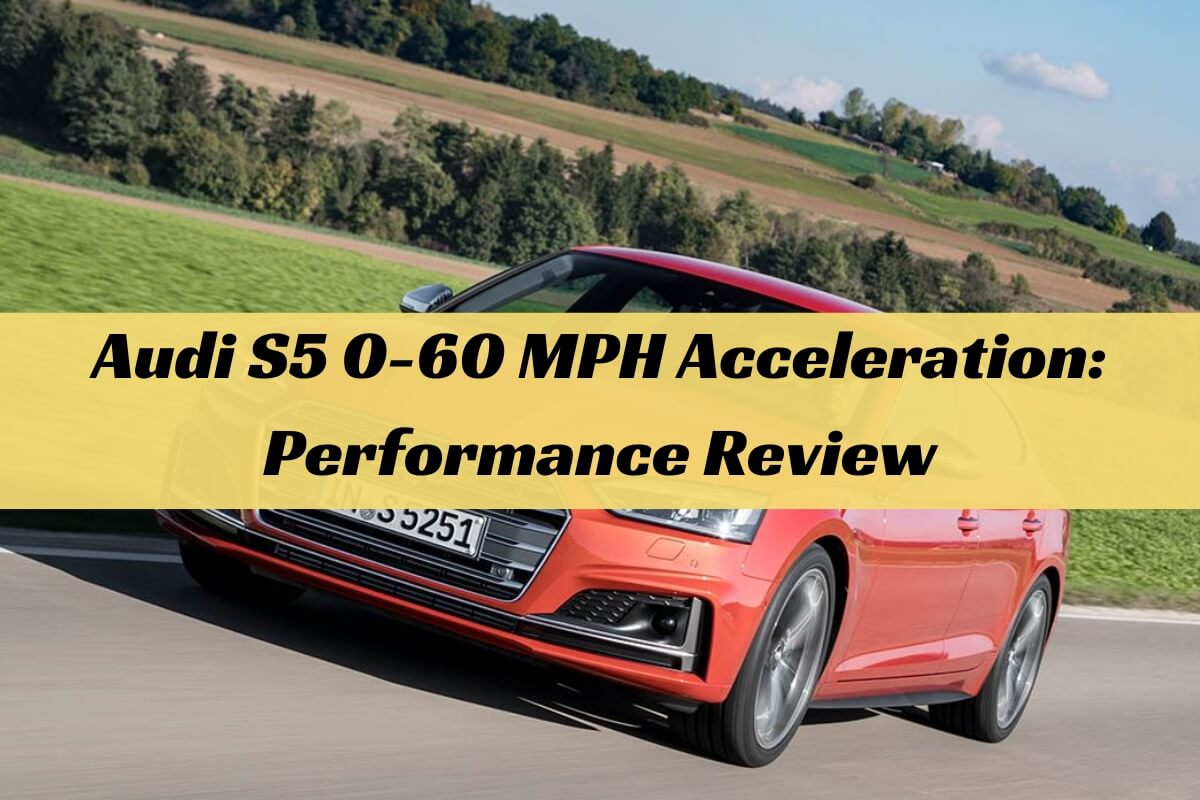 Audi S5 0-60 MPH Acceleration